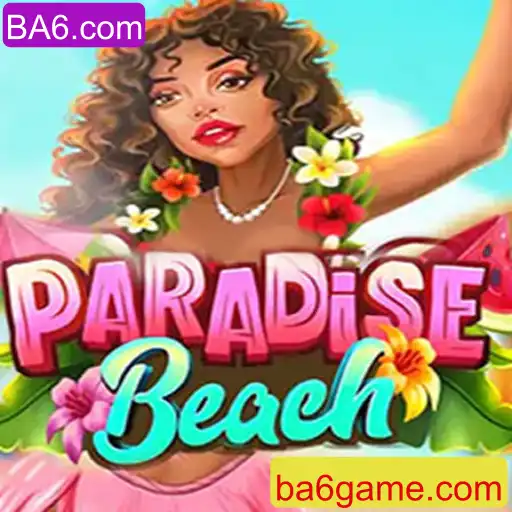 Descubra o Fascinante Jogo ParadiseBeach com BA6.com